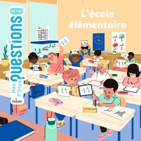 Edition Milan - mes p'tites questions 7 ans : l'école élémentaire