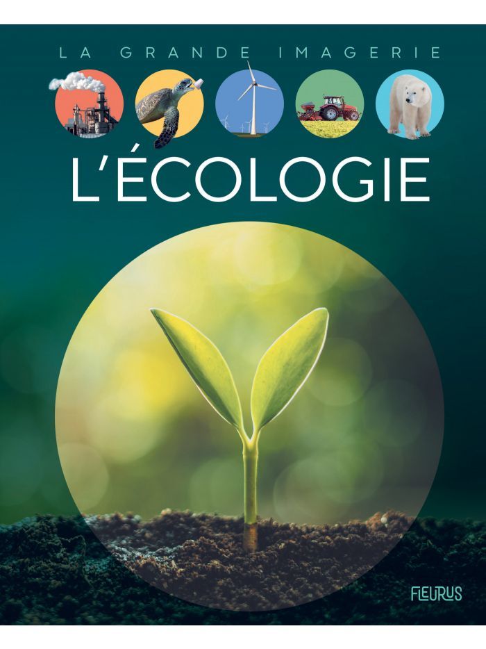 La grande imagerie - L'écologie