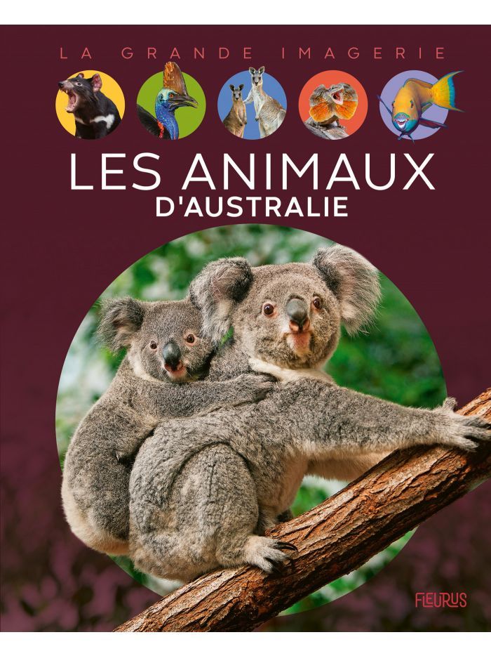 La grande imagerie - Les animaux d'Australie