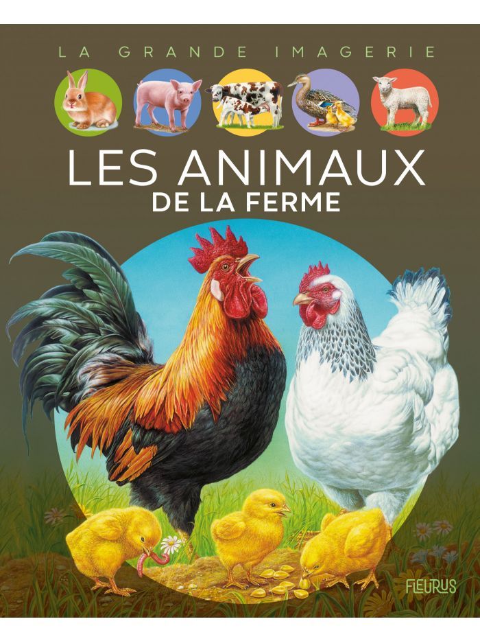 La grande imagerie - Les animaux de la ferme