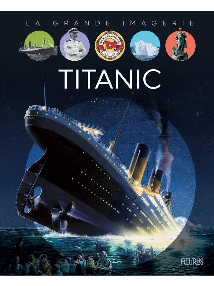 La grande imagerie - Titanic