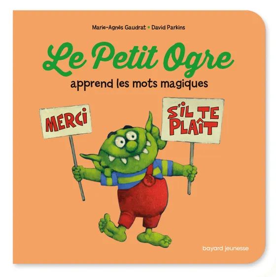 Le petit ogre apprend les mots magiques