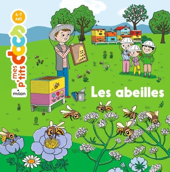 Edition Milan - Mes p'tits docs 4-7 ans : les abeilles