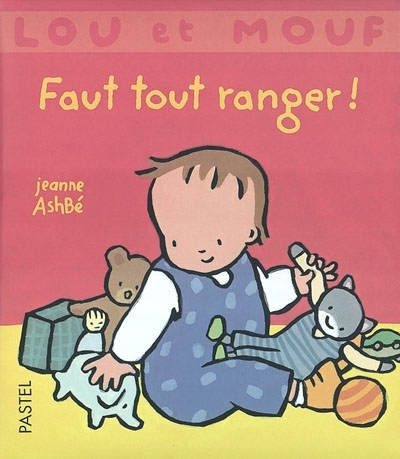 pastel - lou et mouf - faut tout ranger