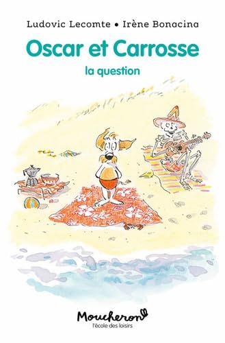 Oscar et Carrosse - La Question