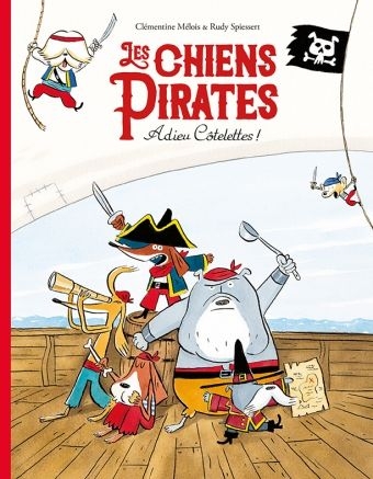 Lutin poche - Les chiens pirates - Adieu Cotelettes!