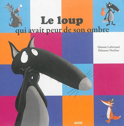 mes p'tits albums - le loup qui avait peur de son ombre