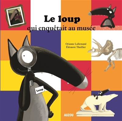 mes p'tits albums - le loup qui enquetait au musee