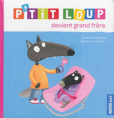 P'tit loup - Devient grand frère