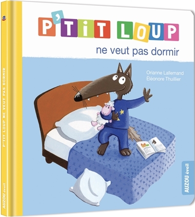 P'tit loup - ne veut pas dormir