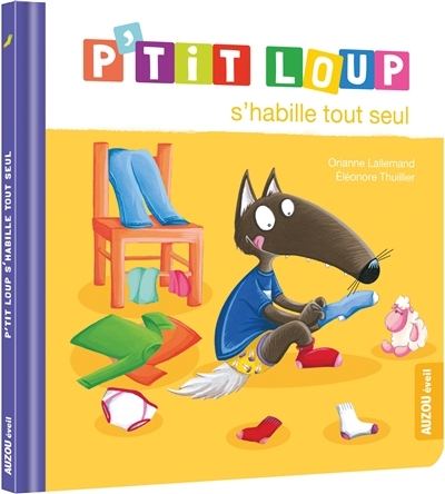 P'tit Loup - S'habille tout seul