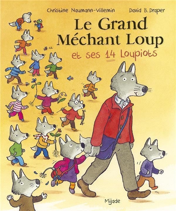 Petit Mijade - Le grand méchant loup et ses 14 loupiots