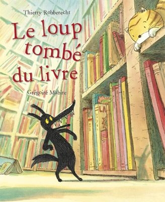 Petit mijade - le loup tombé du livre