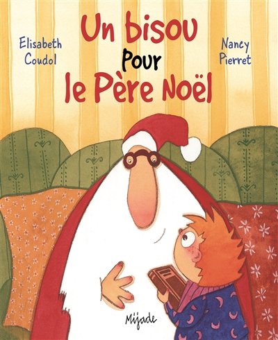 un bisou pour le pere noel