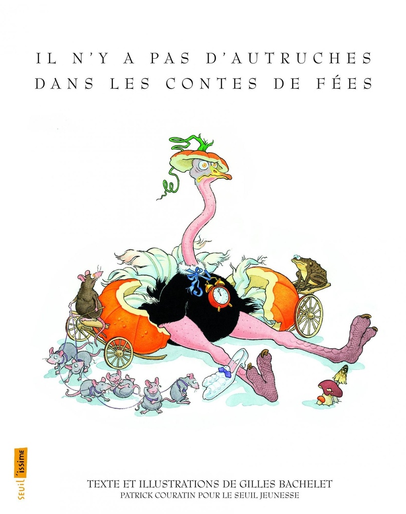 Il n'y a pas d'autruches dans les contes de fées