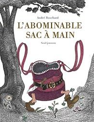 L'abominable sac à mains