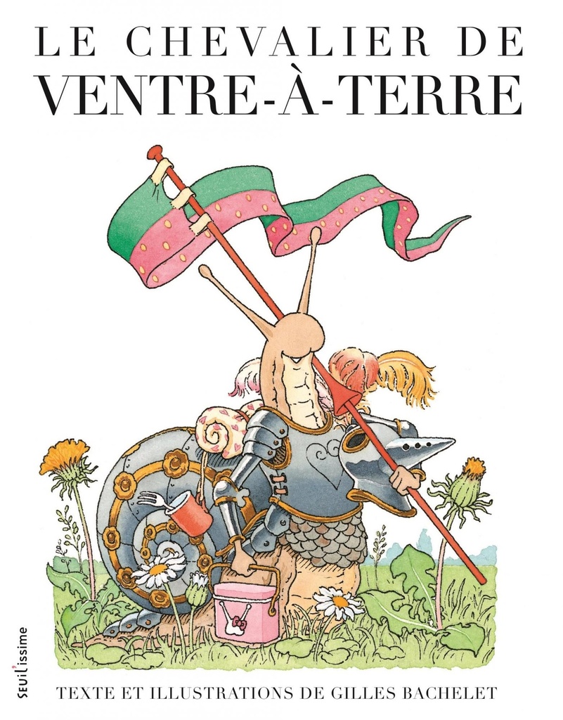 Le chevalier de ventre-à-terre