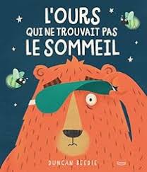 L'ours qui ne trouvait pas le sommeil