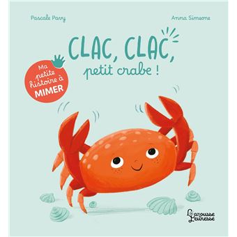 Clac, Clac, petit crabe !