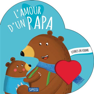 Livres En Forme. L'amour D'un Papa