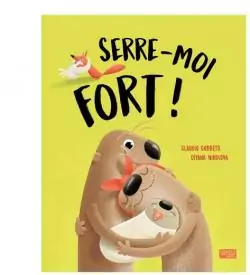 Serre-moi fort