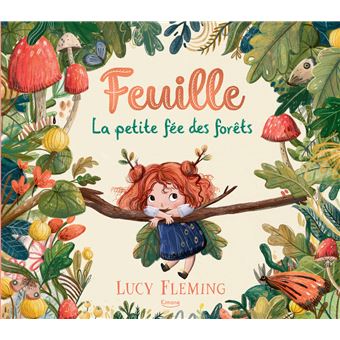 Feuille - La petite fée des forêts 