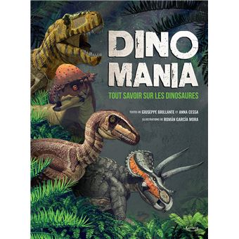 Dinomania - Tout savoir sur les dinosaures 