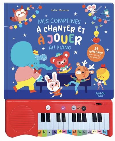 Mes comptines a chanter et à jouer au piano