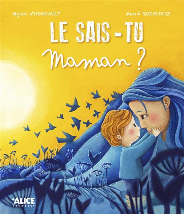 Le sais-tu Maman ?