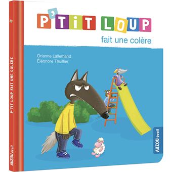 P'tit Loup - Fait une colère