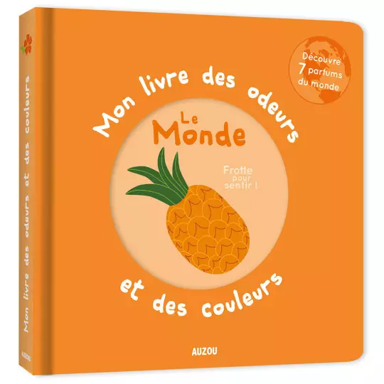 Le livre des odeurs et des couleurs - Le monde