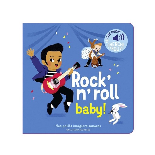 Gallimard - imagier sonore Rock'n'roll baby