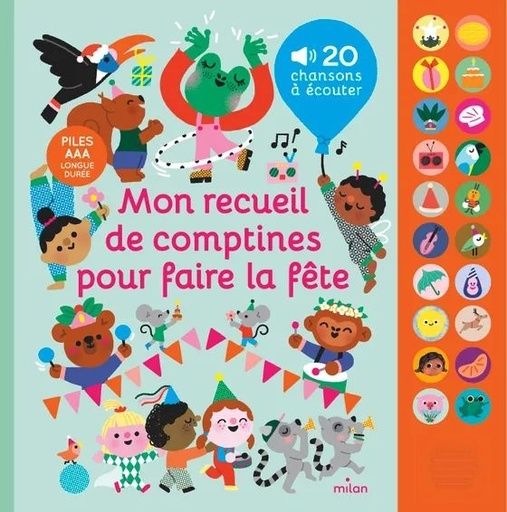 [9782408039806] Milan - Livre sonore - Mon recueil de comptines pour faire la fête