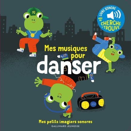 Gallimard - imagier sonore mes musiques pour danser