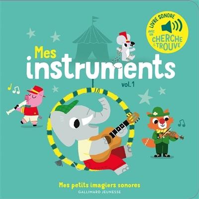 [9782075155847] Gallimard - imagier sonore mes instruments - vol1