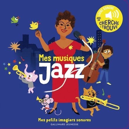 Gallimard - imagier sonore mes musiques de jazz