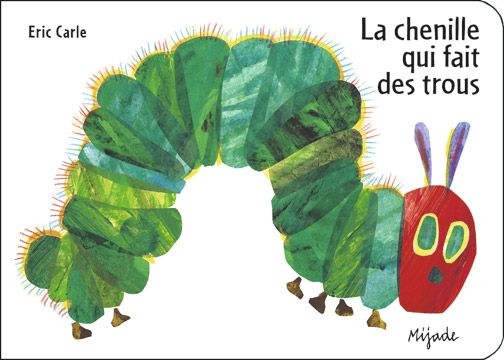 [9782871427537] Mijade - tout carton - la chenille qui fait des trous