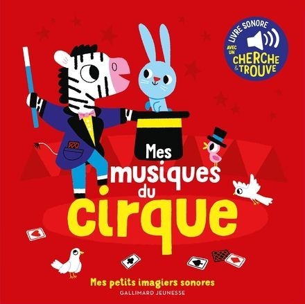 Gallimard - imagier sonore mes musiques du cirque