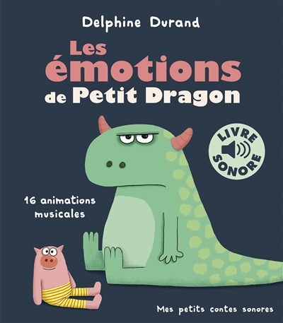 livre sonore - les emotions du petit dragon