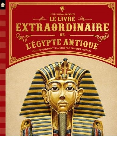 [9782374083582] Le livre extraordinaire de l'Egypte Antique