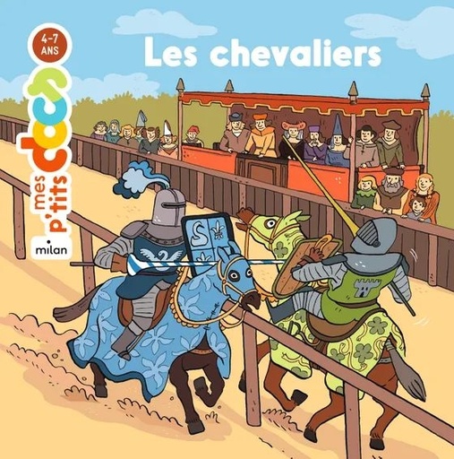 [9782408008703] Edition Milan - Mes p'tits docs 4-7 ans : les chevaliers