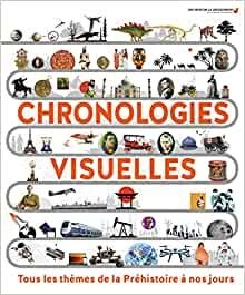 [9782075129428] Chronologies visuelles : de la prehistoire a nos jours