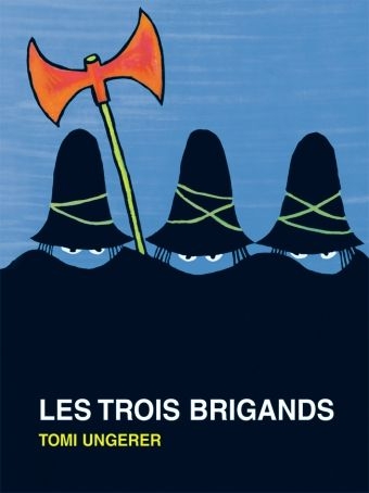 [Ecole des loisirs-Tomi Ungerer] edl- Les trois Brigand