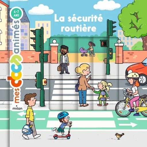 [9782408030032] Edition Milan - mes docs animés 4-7 ans : la sécurité routière