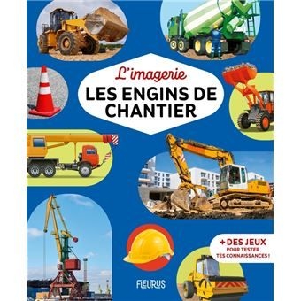 [9782215183211] L'imagerie -les engins de chantiers