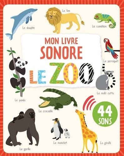 Le zoo mon livre sonore