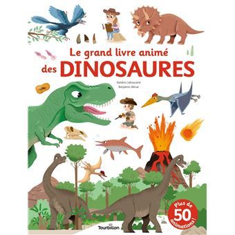 [9791027610303] Le Grand livre animé des dinosaures