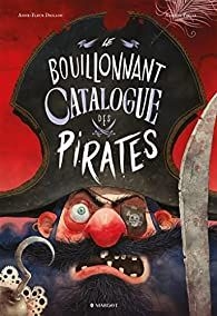 [9791095184706] Le bouillonnant catalogue des pirates