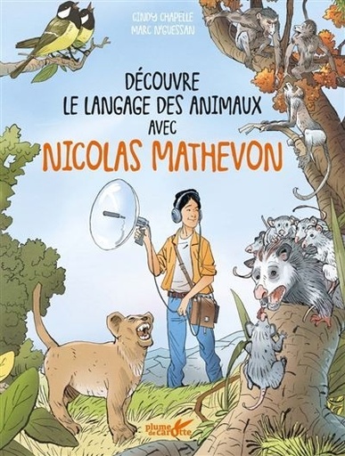 [HARMONIA MUNDI LIVRE-Cindy Chapelle & Marc N'Guessan] Découvre le langage des animaux avec Nicolas Mathevon