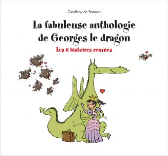 [9782378882105] La fabuleuse anthologie de Georges le dragon